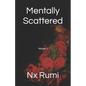 Mentally Scattered: Volume 1 - Paperback