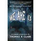 We Are 13: A Collection of Folk Horror - Paperback