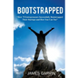 Bootstrapped: How 75 Entrepreneurs Successfully Bootstrapped Their Startups and How You Can Too - Paperback