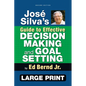José Silva's Guide to Effective Decision Making and Goal Setting - Paperback