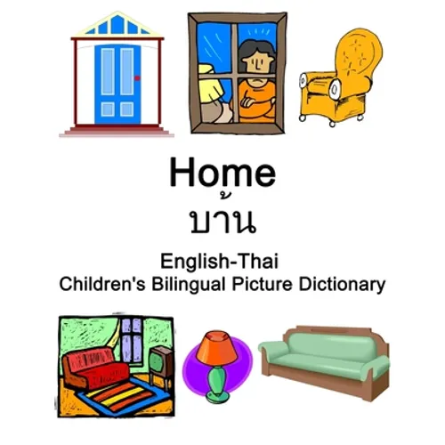English-Thai Home Children's Bilingual Picture Dictionary - Paperback