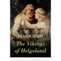 The Vikings of Helgeland: A Play in Four Acts - Paperback