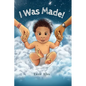 I Was Made - Hardcover