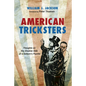 American Tricksters: Thoughts on the Shadow Side of a Culture's Psyche - Paperback