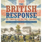 The British Response to Troubles in the Colony Grade 7 Children's Exploration and Discovery History Books - Hardcover