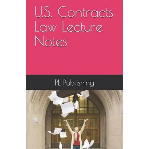 U.S. Contracts Law Lecture Notes - Paperback