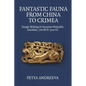 Fantastic Fauna from China to Crimea: Image-Making in Eurasian Nomadic Societies, 700 Bce-500 CE - Paperback