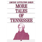 More Tales of Tennessee - Paperback