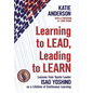 Learning to Lead, Leading to Learn: Lessons from Toyota Leader Isao Yoshino on a Lifetime of Continuous Learning - Hardcover