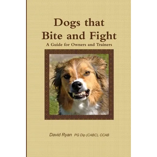 Dogs that Bite and Fight - Paperback