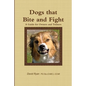 Dogs that Bite and Fight - Paperback