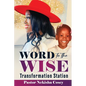 Word to the Wise: Transformation Station - Paperback