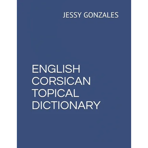 English Corsican Topical Dictionary - Paperback