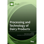Processing and Technology of Dairy Products - Hardcover