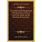 The Origin of the Reorganized Church of Jesus Christ of Latter Day Saints and the Question of Succession - Paperback
