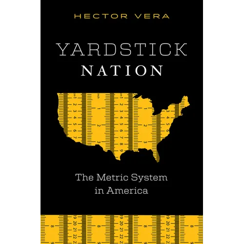 Yardstick Nation: The Metric System in America - Paperback