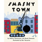 Smashy Town - Hardcover