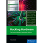 Hacking Hardware: The Practical Guide to Penetration Testing - Paperback