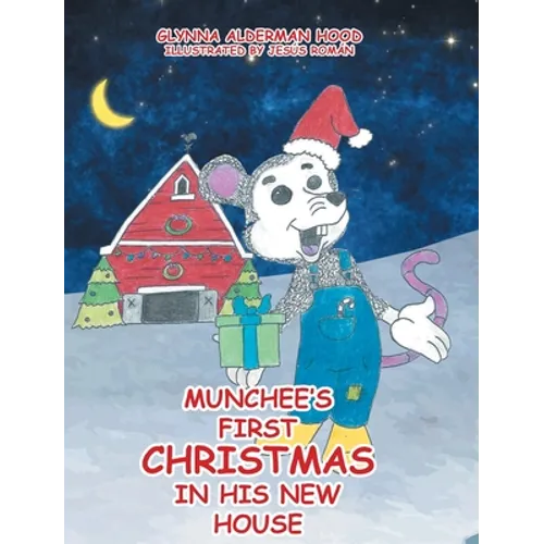 Munchee's First Christmas in His New House - Hardcover