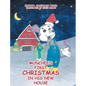 Munchee's First Christmas in His New House - Hardcover