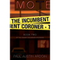 The Incumbent Coroner - Paperback