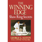 The Winning Edge: Show Ring Secrets - Hardcover