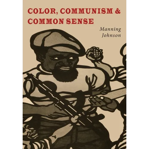 Color, Communism and Common Sense - Paperback
