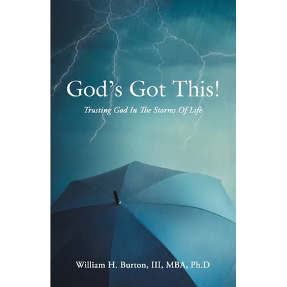 God's Got This!: Trusting God in the Storms of Life - Paperback