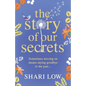 The Story of Our Secrets - Paperback