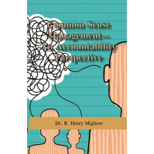 Common Sense Management: An Accountability Approach - Paperback