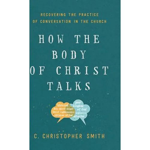 How the Body of Christ Talks - Hardcover
