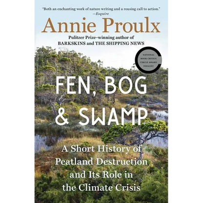 Fen, Bog and Swamp: A Short History of Peatland Destruction and Its Role in the Climate Crisis - Paperback