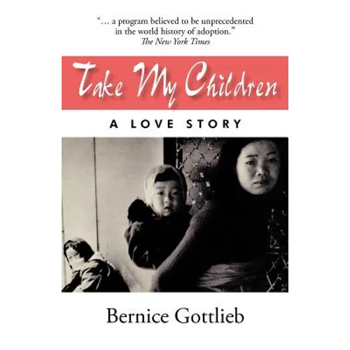 Take My Children: An Adoption Story - Paperback