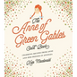 The Anne of Green Gables Cookbook: Charming Recipes from Anne and Her Friends in Avonlea - Hardcover