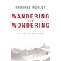 Wandering and Wondering: The Process That Brings Purpose - Paperback
