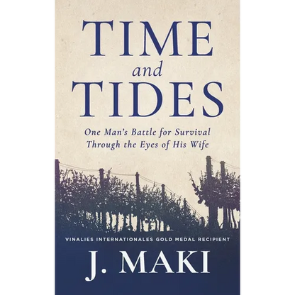 Time and Tides: One Man's Battle for Survival Through the Eyes of His Wife - Hardcover