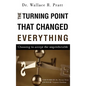 The Turning Point That Changed Everything - Paperback