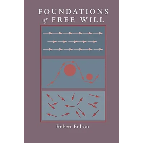 Foundations of Free Will - Paperback