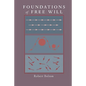 Foundations of Free Will - Paperback