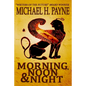 Morning, Noon & Night - Paperback
