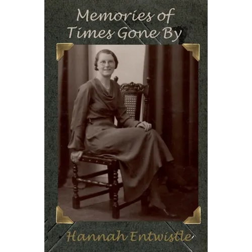 Memories of Times Gone By - Paperback