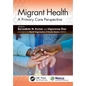 Migrant Health: A Primary Care Perspective - Paperback