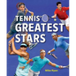 Tennis' Greatest Stars - Hardcover