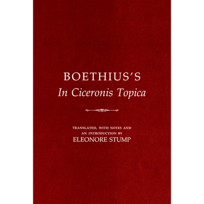 Boethius's in Ciceronis Topica: An Annotated Translation of a Medieval Dialectical Text - Paperback