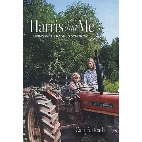 Harris and Me: Living with Fragile X Syndrome - Hardcover