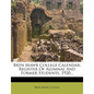 Bryn Mawr College Calendar: Register of Alumnae and Former Students, 1920... - Paperback