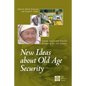 New Ideas about Old Age Security: Toward Sustainable Pension Systems in the 21st Century - Paperback