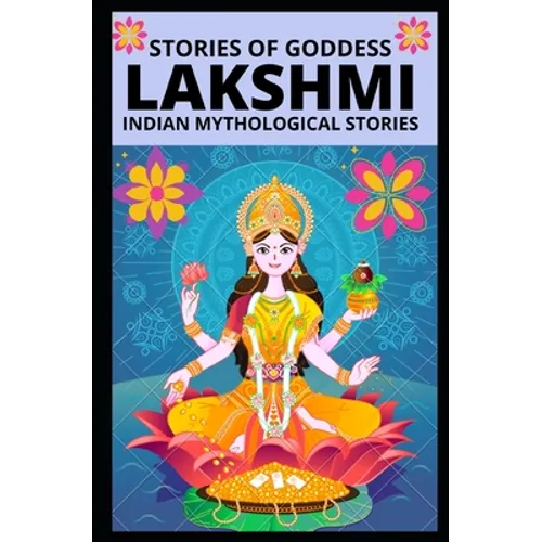 Stories of Goddess Lakshmi: Indian Mythological Stories - Paperback