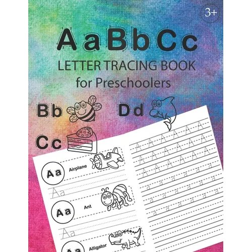 ABC Letter Tracing Book for Preschoolers: Alphabet Tracing Workbook for Preschoolers / Pre K and Kindergarten Letter Tracing Book ages 3-5 / Letter Tr - Paperback