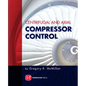 Centrifugal and Axial Compressor Control - Paperback